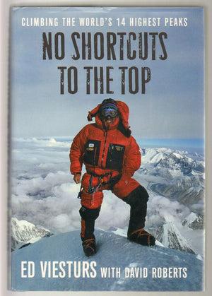 No Shortcuts to the Top: Climbing the World's 14 Highest Peaks,New