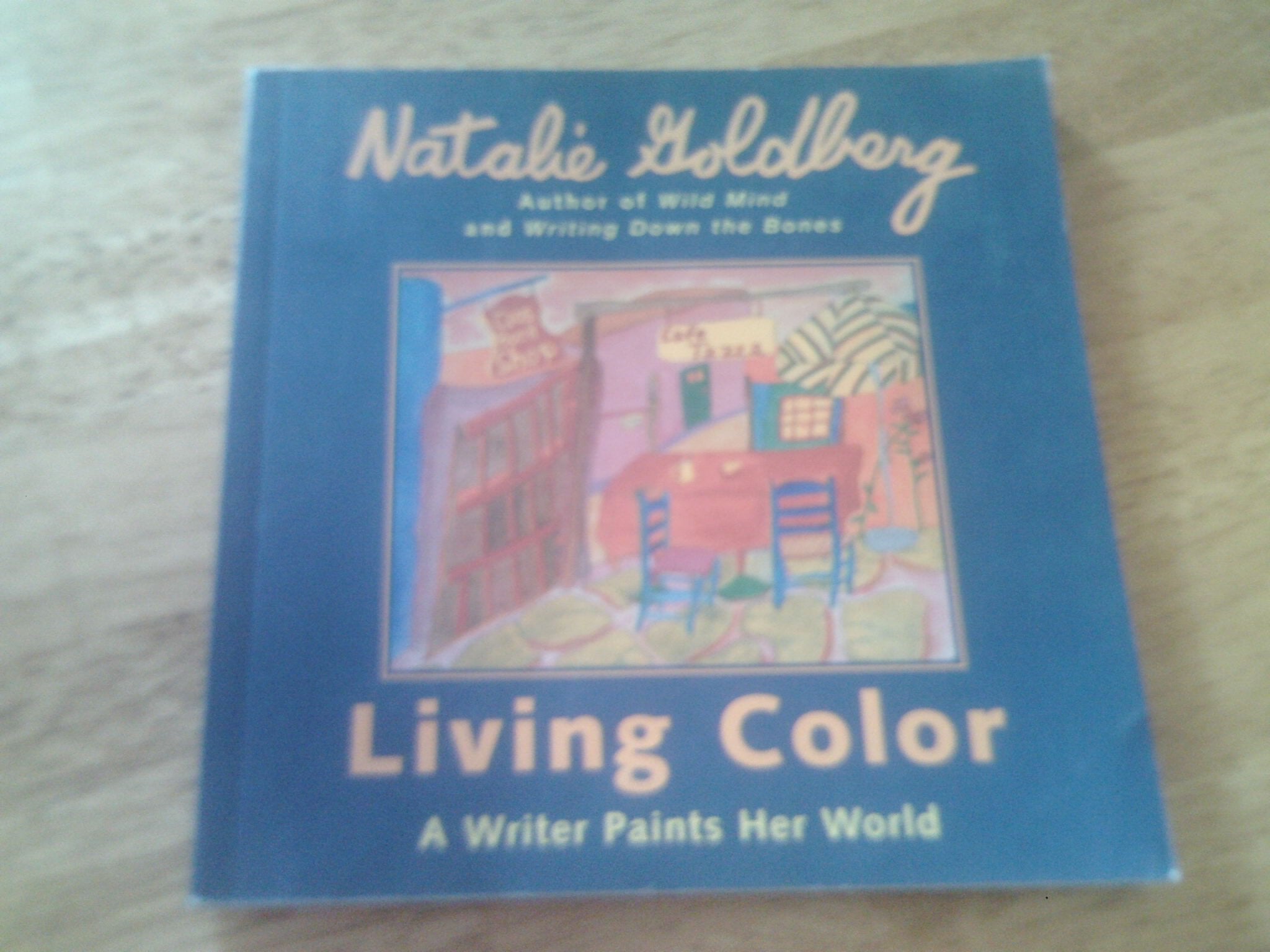 Living Color: A Writer Paints Her World,Used