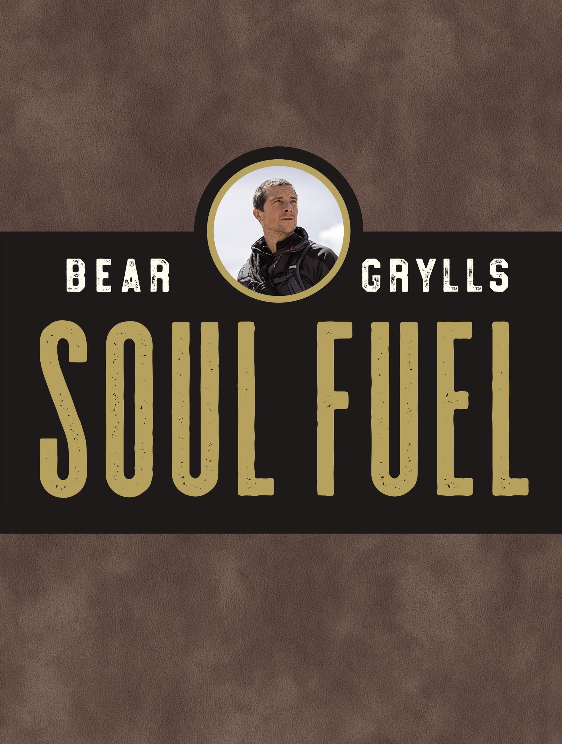 Soul Fuel: Daily Devotions To Survive The Adventure Of Life (A 365Day Devotional),New