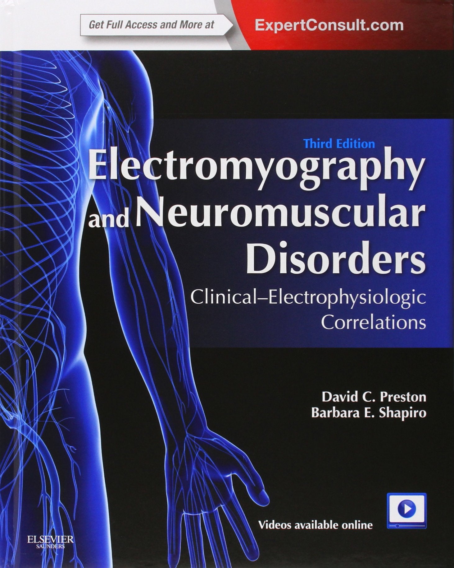 Electromyography and Neuromuscular Disorders: ClinicalElectrophysiologic Correlations (Expert Consult  Online and Print),New