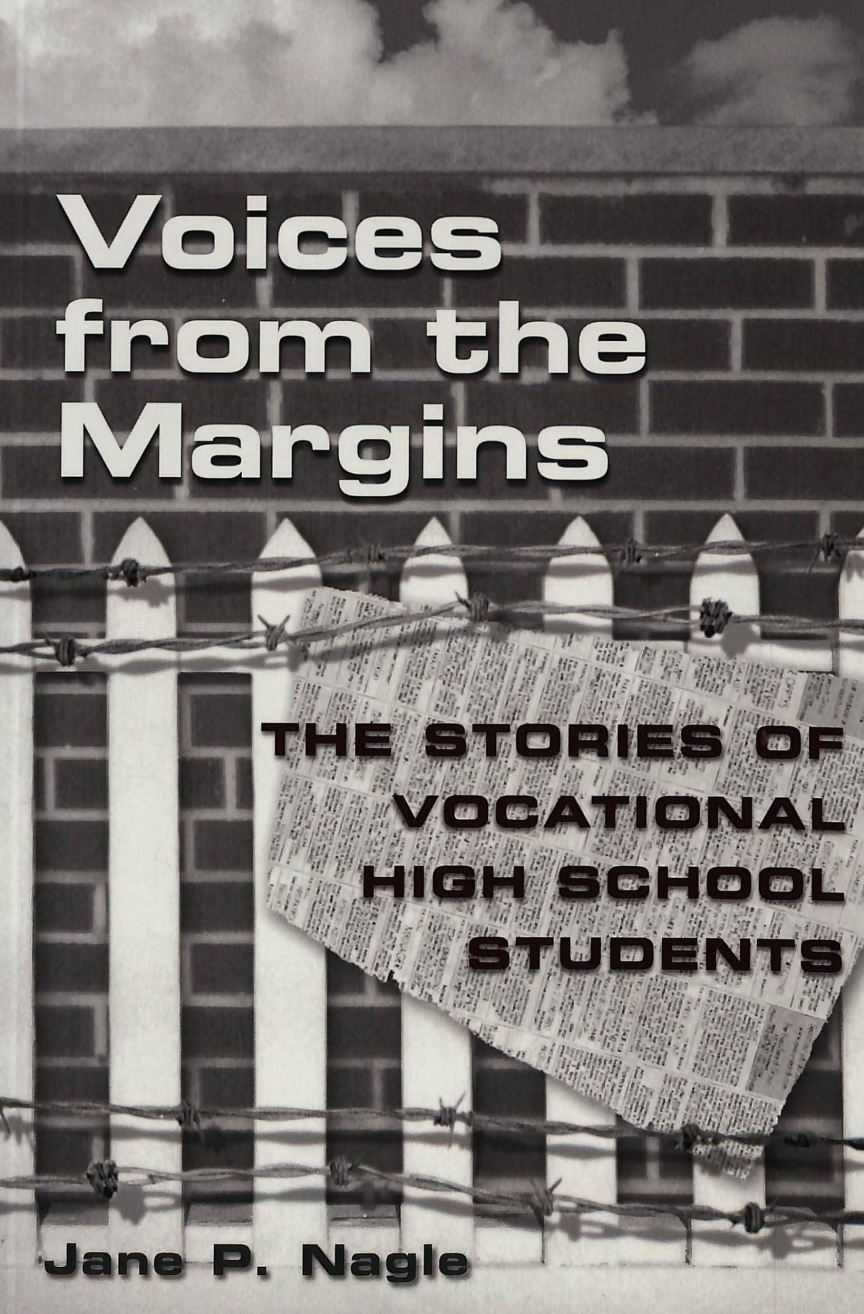 Voices from the Margins: The Stories of Vocational High School Students (Adolescent Cultures, School, and Society),Used