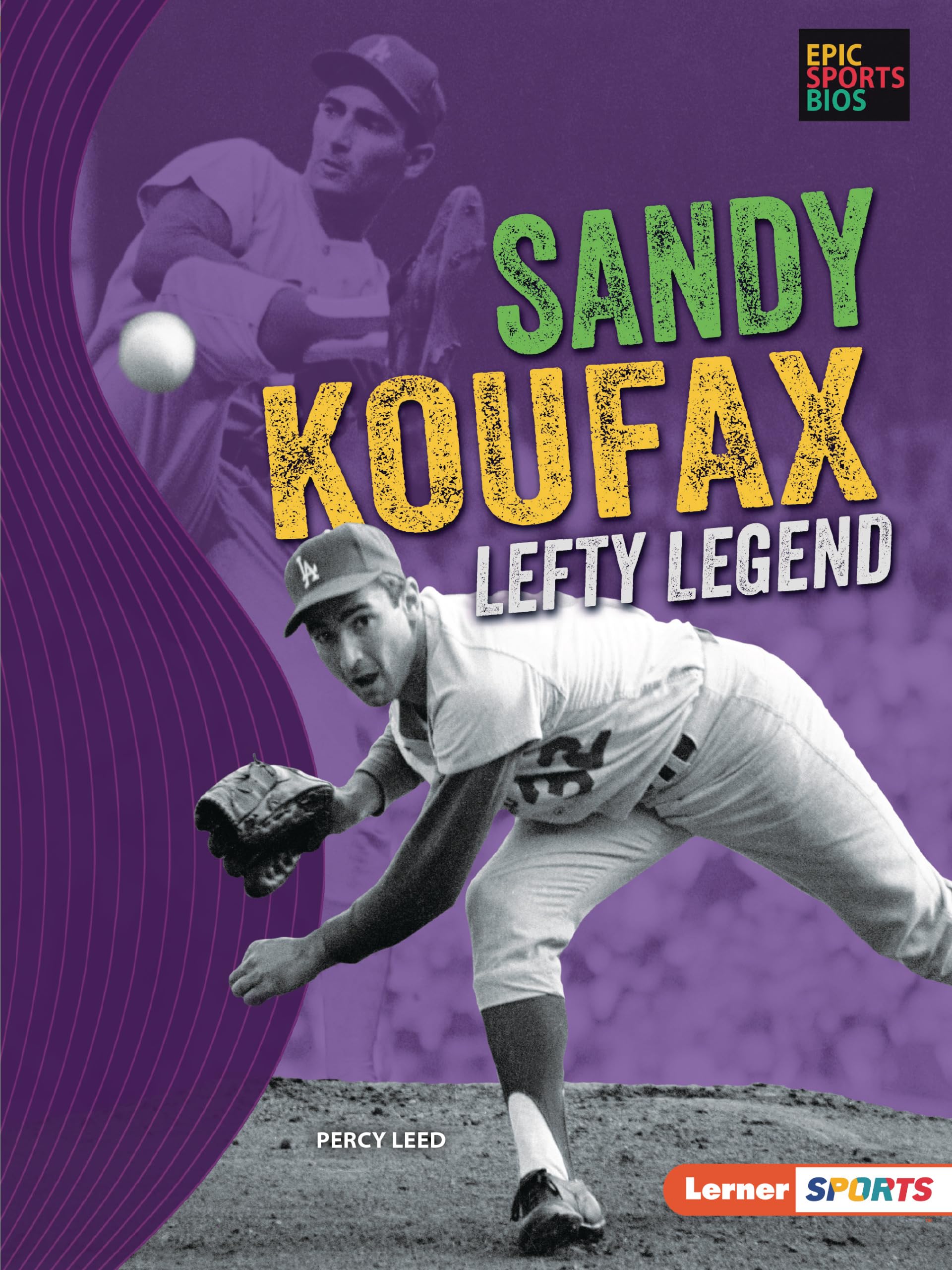 Sandy Koufax: Lefty Legend (Epic Sports Bios (Lerner  Sports)),Used