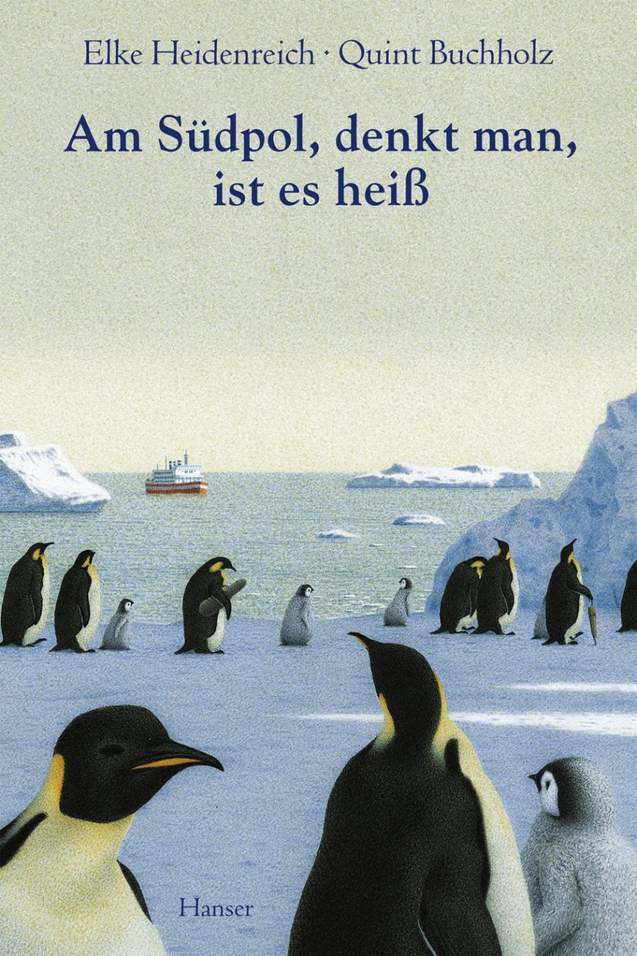Am Sdpol denkt man, ist es hei.,Used