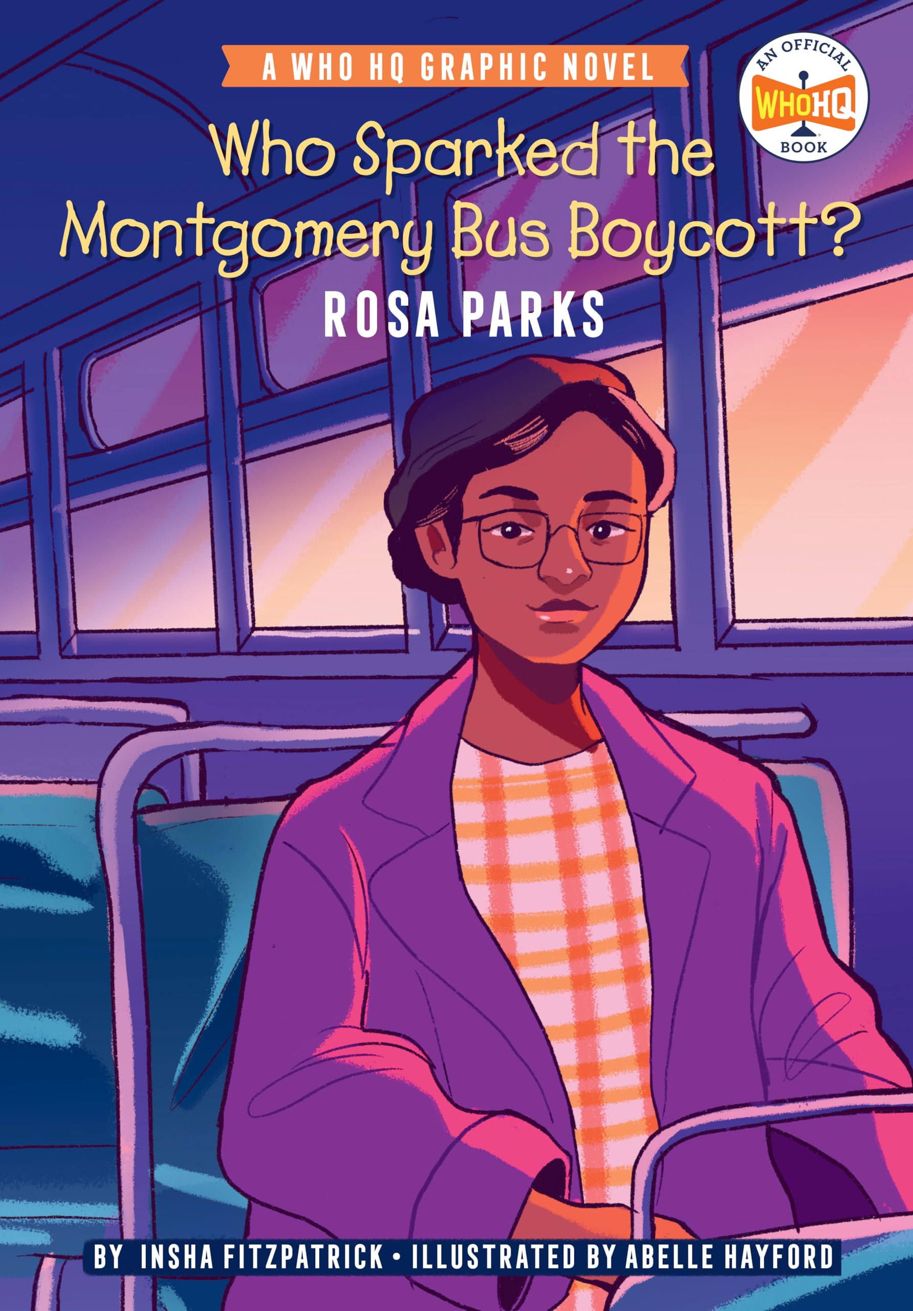 Who Sparked the Montgomery Bus Boycott?: Rosa Parks: A Who HQ Graphic Novel (Who HQ Graphic Novels),Used