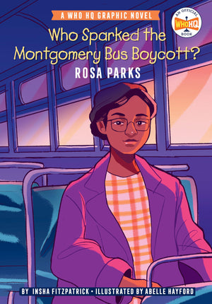 Who Sparked the Montgomery Bus Boycott?: Rosa Parks: A Who HQ Graphic Novel (Who HQ Graphic Novels),Used