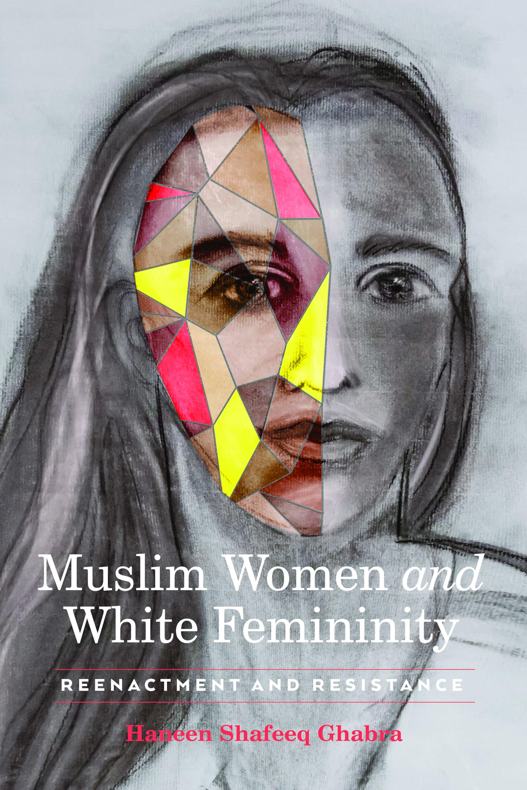 Muslim Women and White Femininity,Used