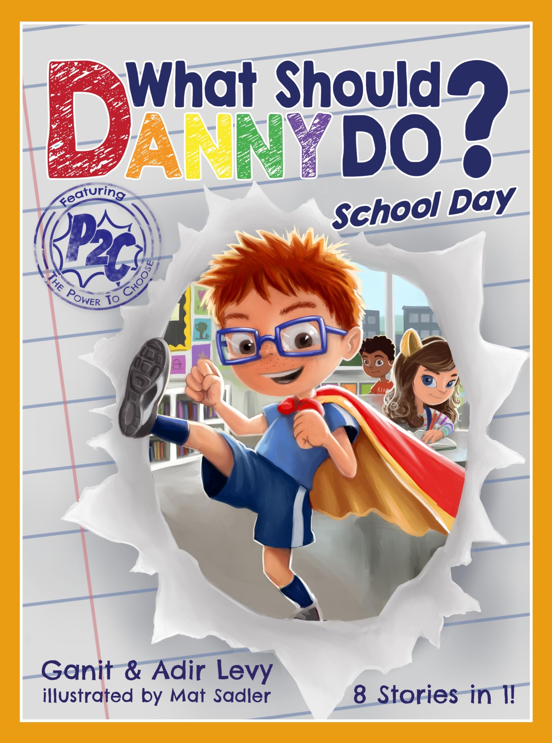 What Should Danny Do? School Day (The Power To Choose Series)-used