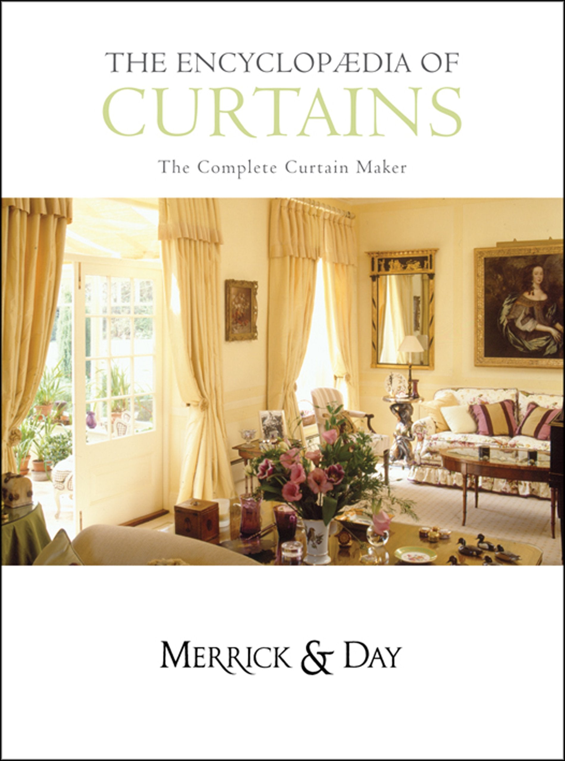 The Encyclopaedia Of Curtains: The Complete Curtain Maker,Used