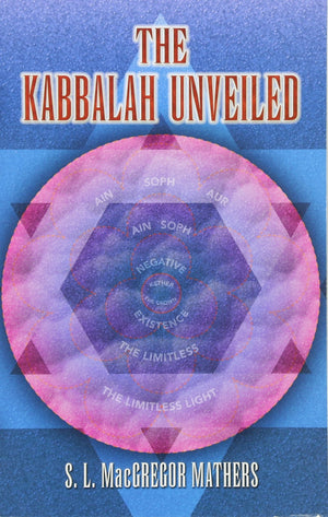 The Kabbalah Unveiled (Dover Books On The Occult)