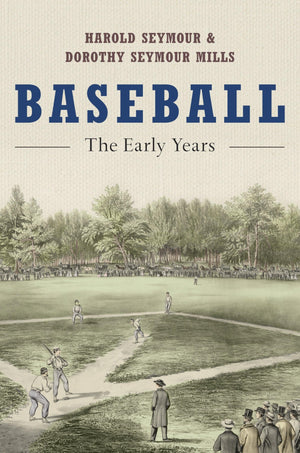 Baseball: The Early Years (Oxford Paperbacks),Used