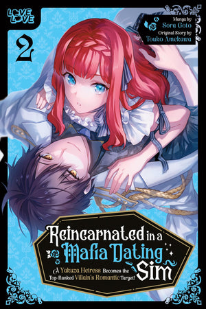 Reincarnated In A Mafia Dating Sim, Volume 2: A Yakuza Heiress Becomes The TopRanked VillainS Romantic Target!