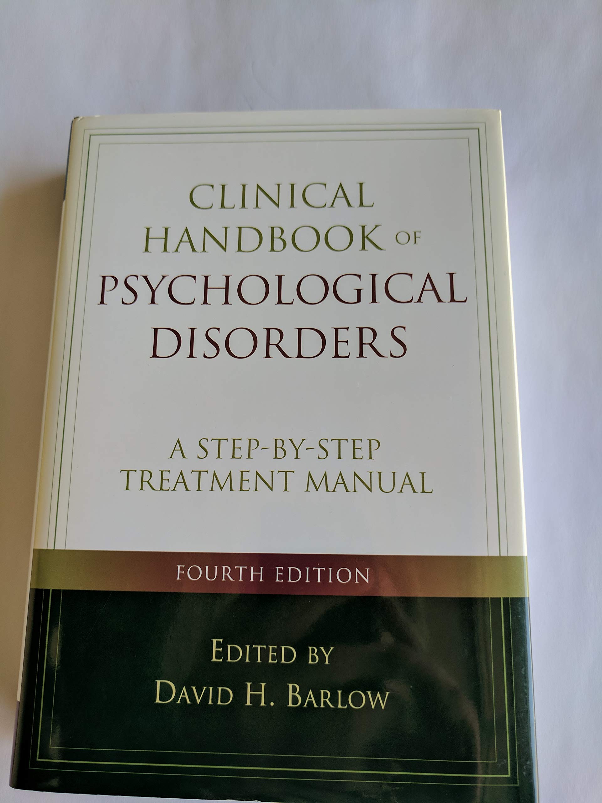 Clinical Handbook Of Psychological Disorders: A Stepbystep Treatment Manual