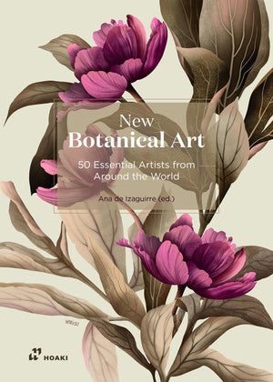 New Botanical Art: 200+ Essential Works From Around The World