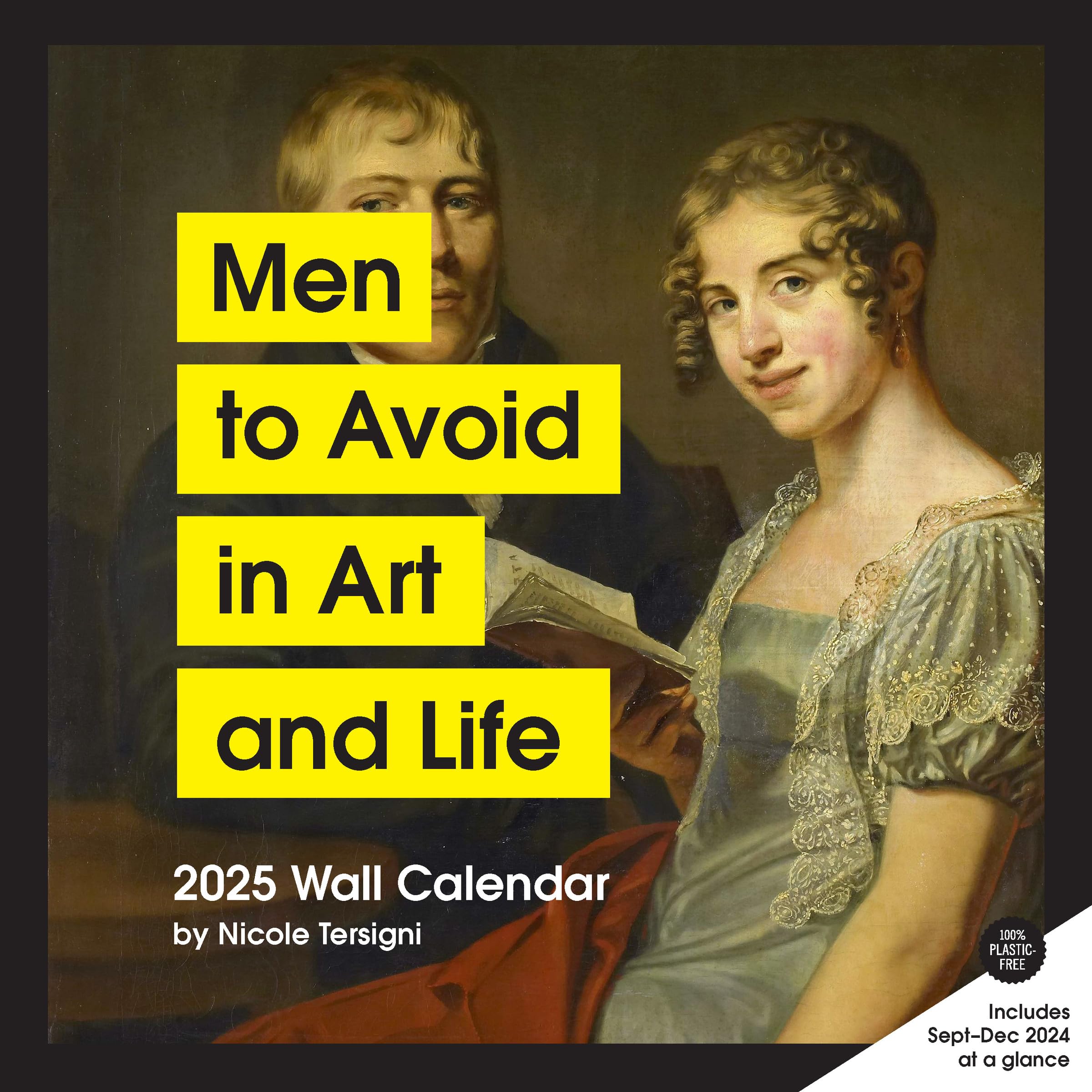 Men to Avoid in Art and Life 2025 Wall Calendar,New