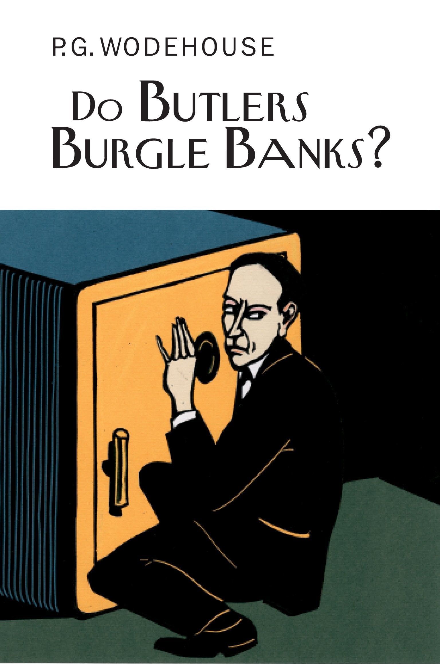 Do Butlers Burgle Banks? (Everyman Wodehouse),Used