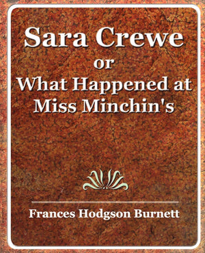 Sara Crewe or What Happened at Miss Minchin's,Used