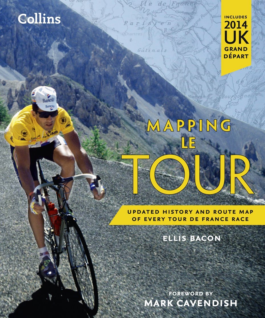 Mapping Le Tour: The Unofficial History of All 100 Tour de France Races,Used