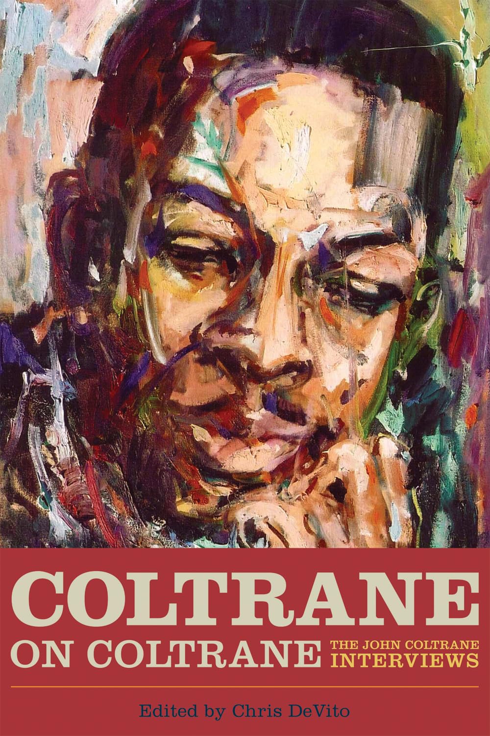 Coltrane on Coltrane: The John Coltrane Interviews (Musicians in Their Own Words),Used