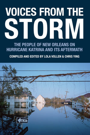 Voices from the Storm: The People of New Orleans on Hurricane Katrina and Its Aftermath (Voice of Witness),Used