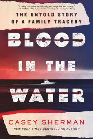 Blood In The Water: The Untold Story Of A Family Tragedy