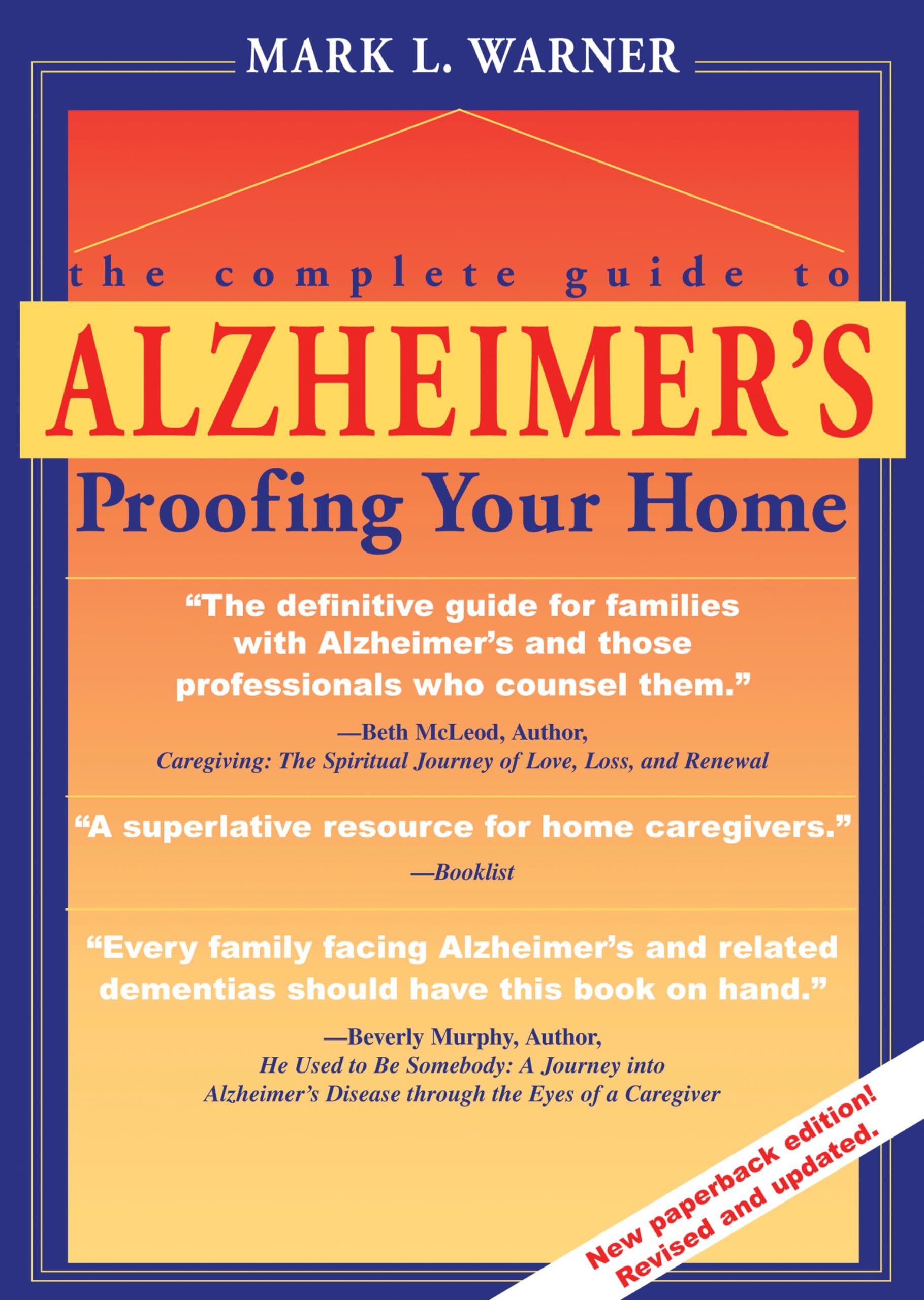 The Complete Guide to Alzheimer's Proofing Your Home,New