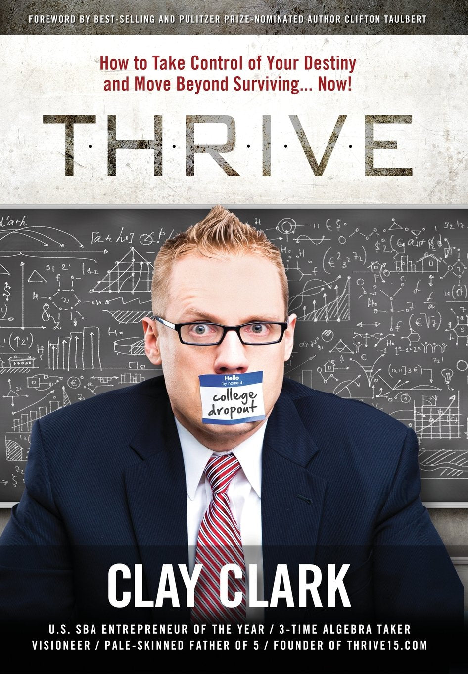 Thrive: How to Take Control of Your Destiny and Move Beyond Surviving... Now!,Used