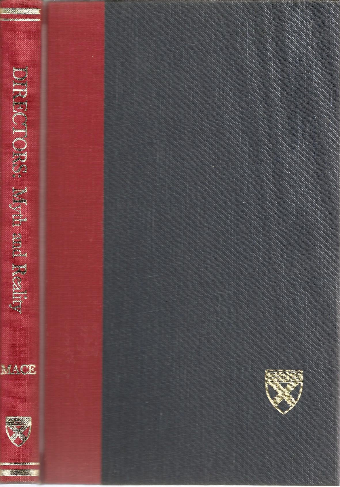 Directors: Myth and Reality (Harvard Business School Publications),New