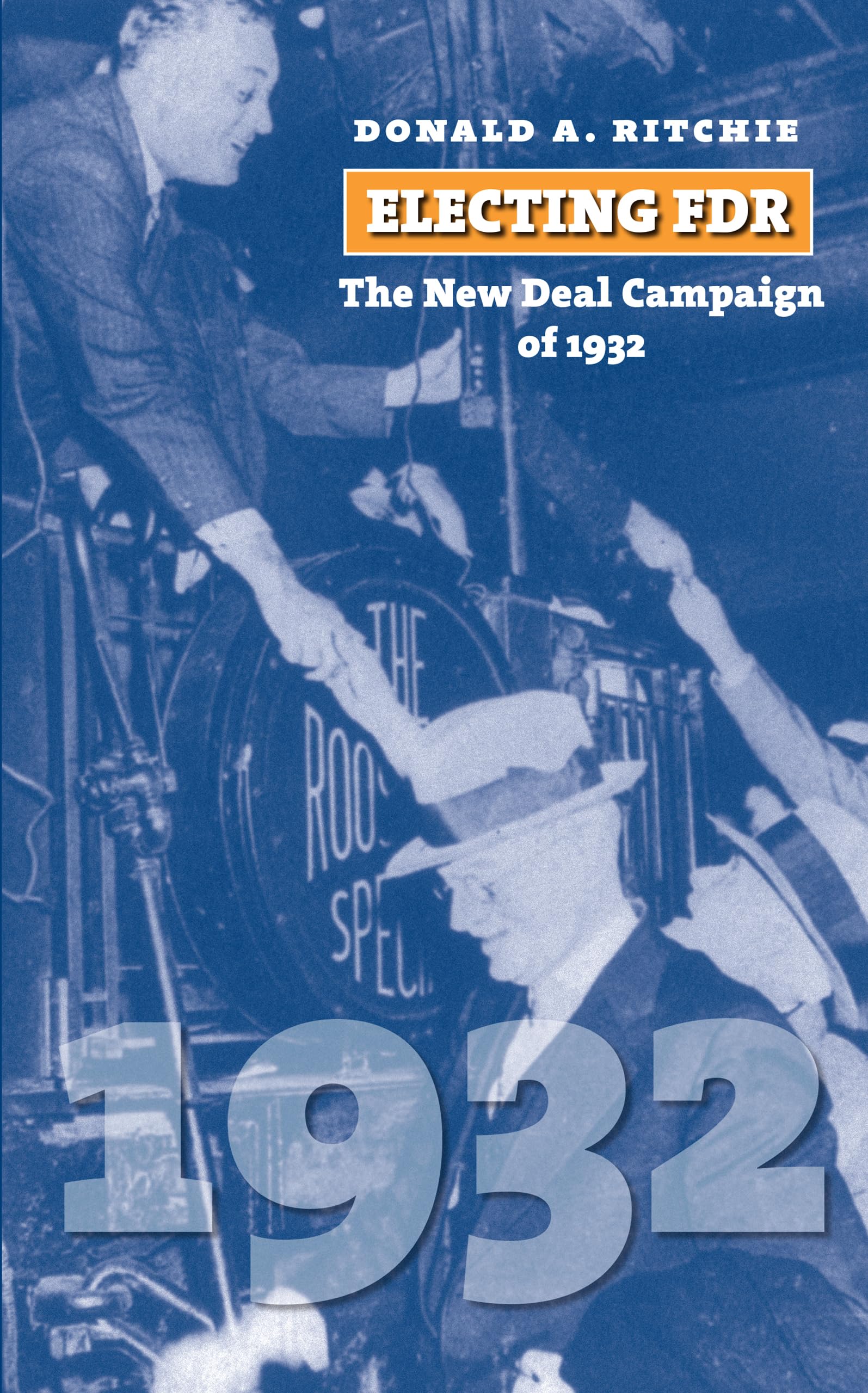 Electing FDR: The New Deal Campaign of 1932 (American Presidential Elections),Used
