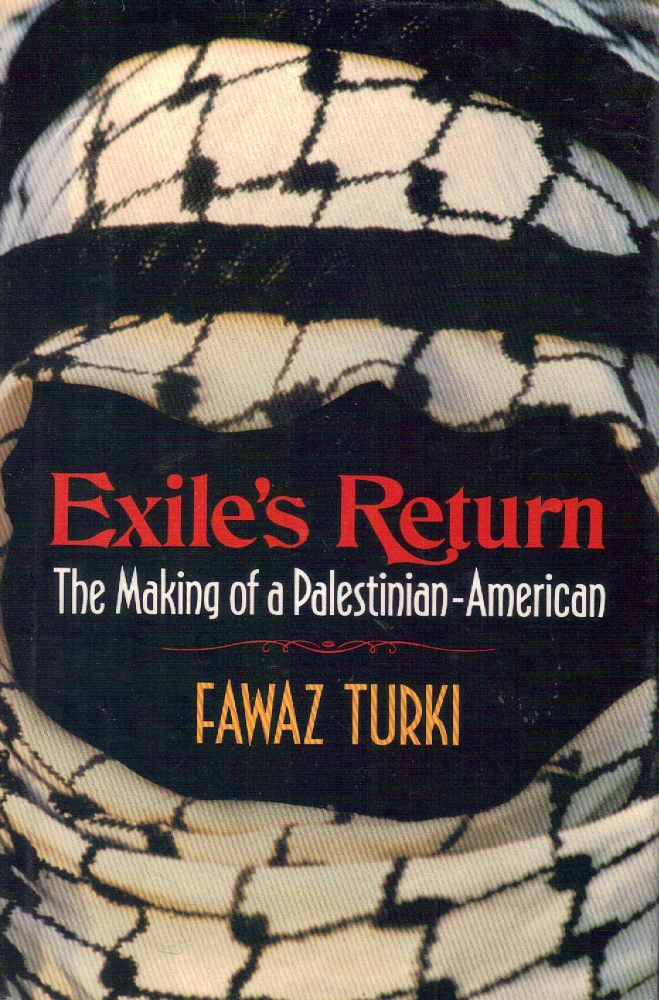 Exiles Return: The Making Of A Palestinian American,New
