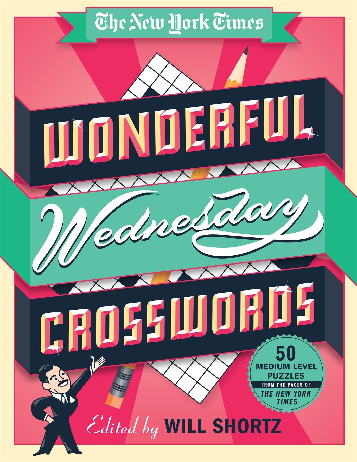 The New York Times Wonderful Wednesday Crosswords: 50 MediumLevel Puzzles from the Pages of The New York Times (The New York Ti,Used
