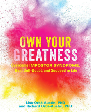 Own Your Greatness: Overcome Impostor Syndrome, Beat SelfDoubt, and Succeed in Life,New