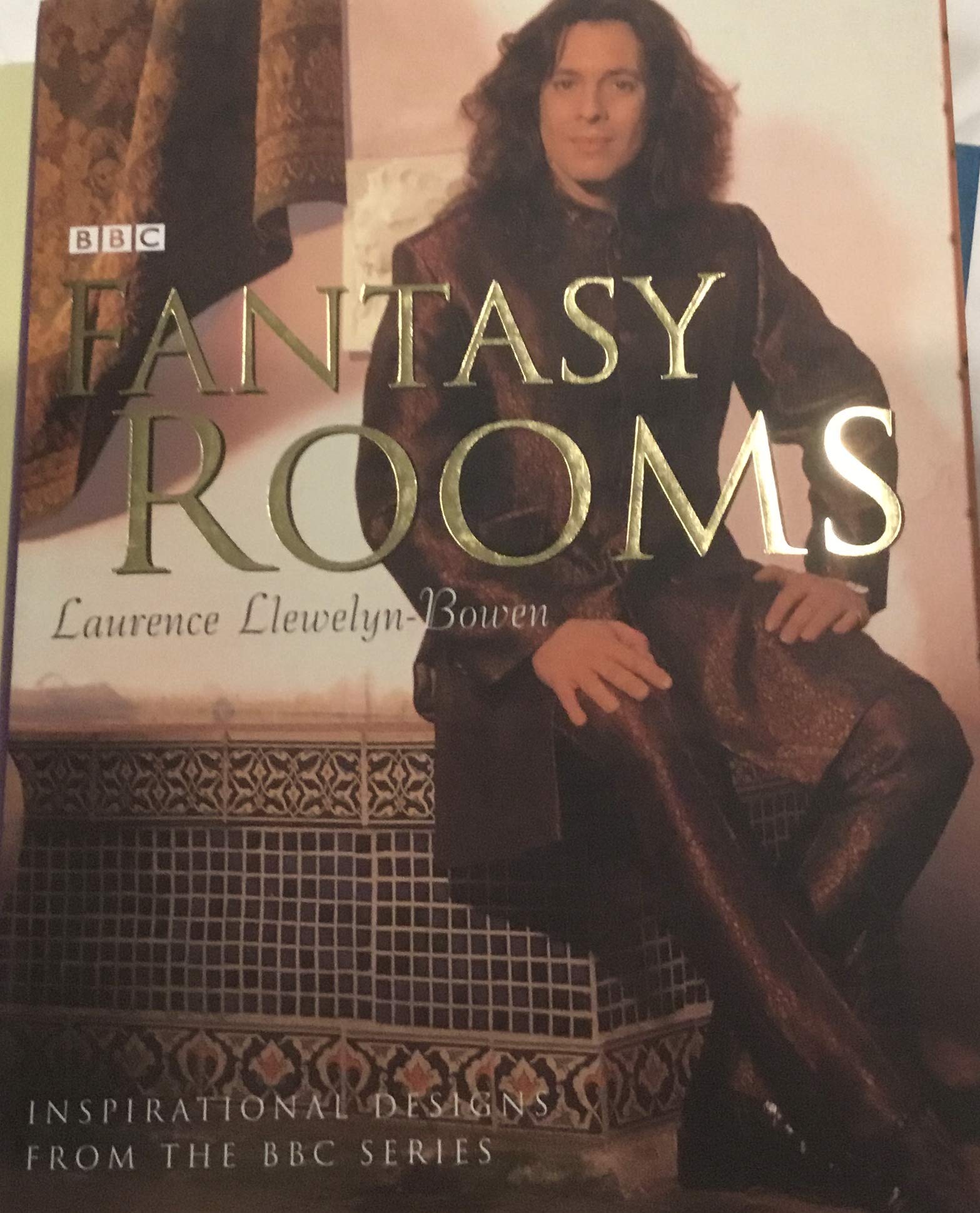 Fantasy Rooms: Inspirational Designs from the BBC Series,Used