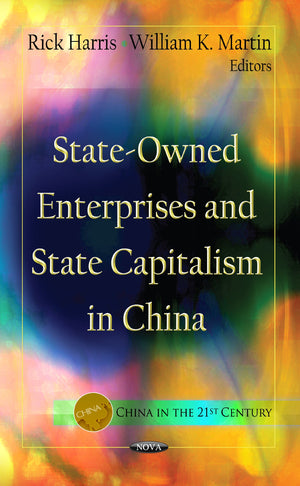 Stateowned Enterprises And State Capitalism In China (China In The 21St Century),Used