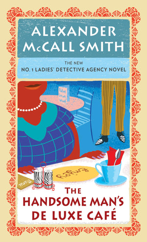 The Handsome Mans Deluxe Caf E (The No. 1 Ladies' Detective Agency),Used