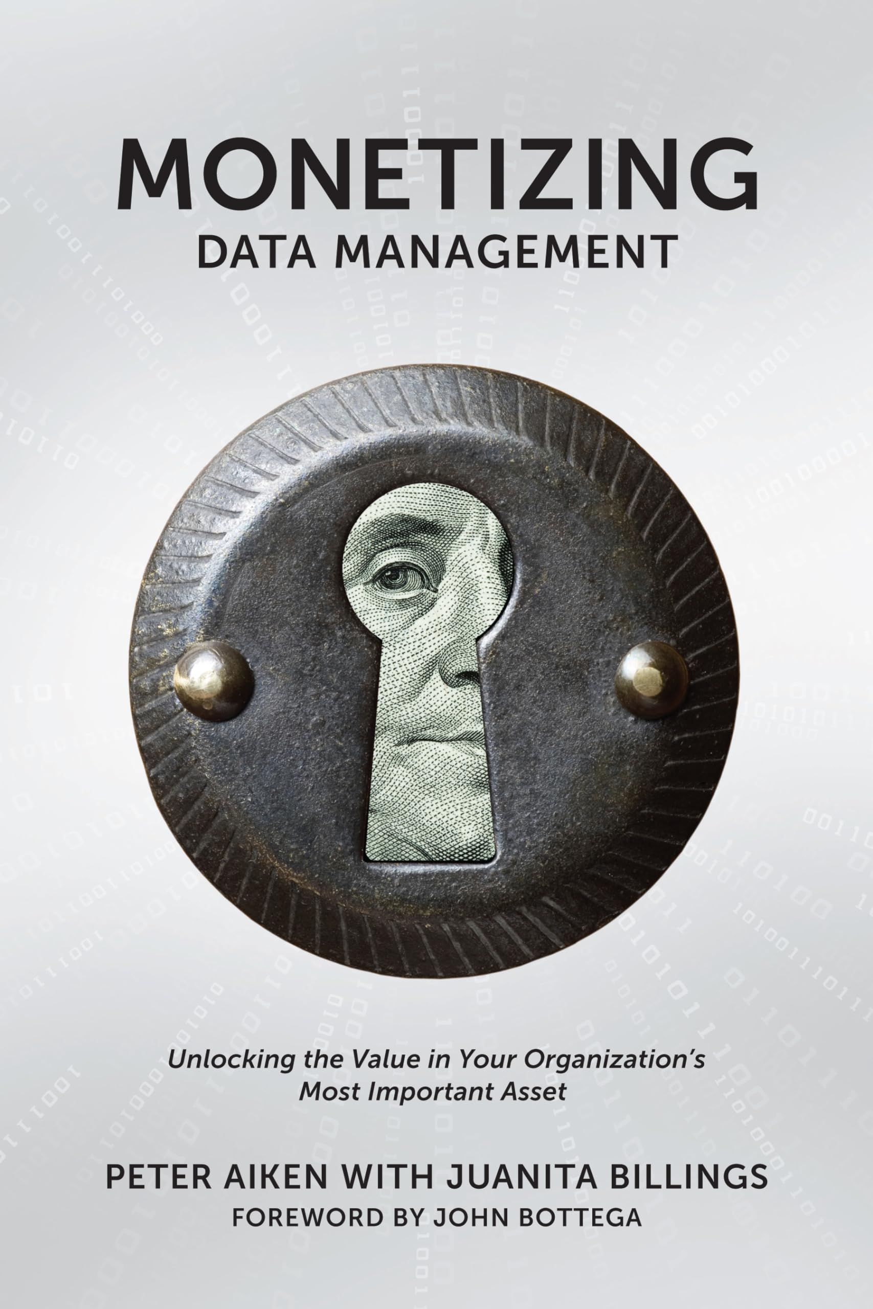 Monetizing Data Management: Finding the Value in your Organization's Most Important Asset,Used