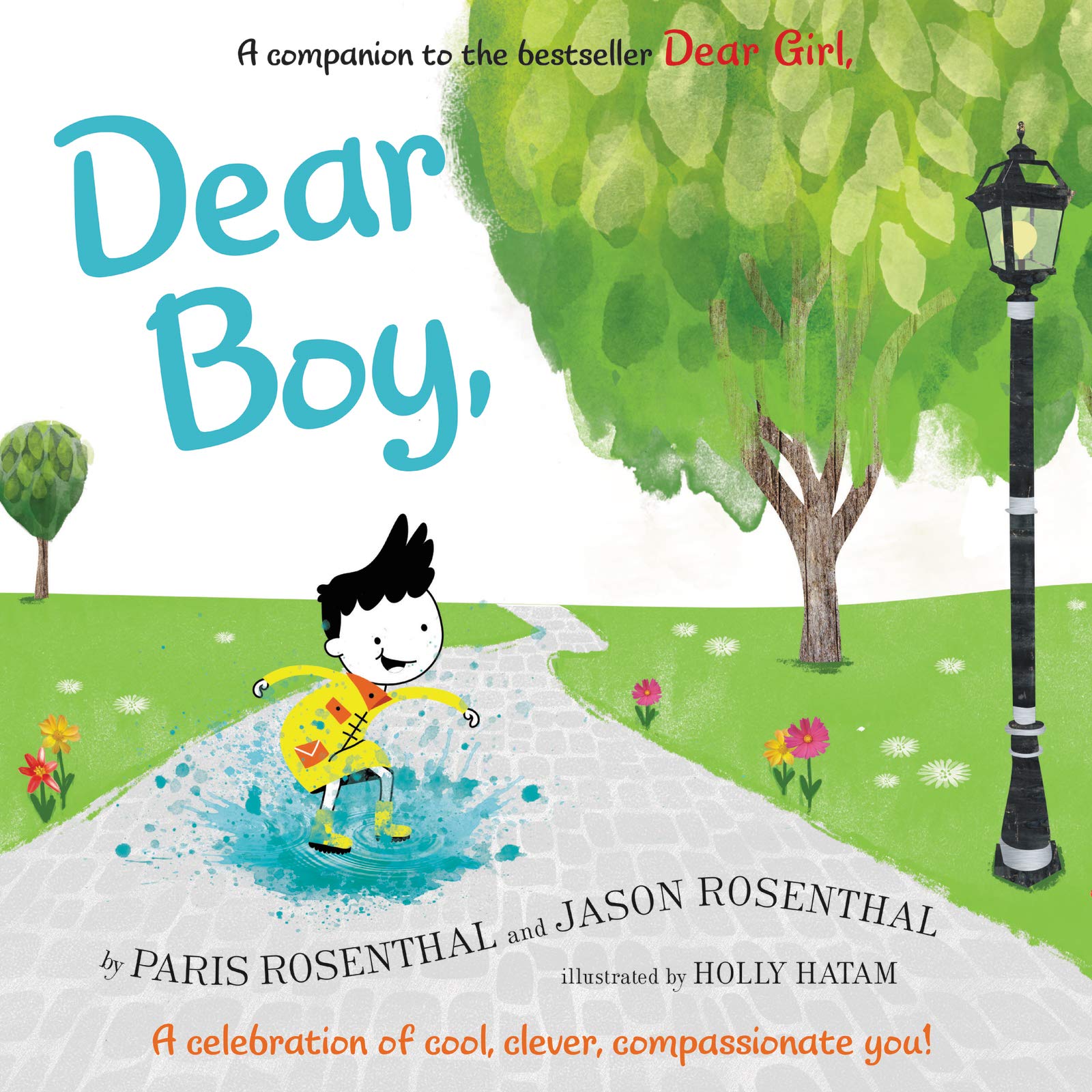 Dear Boy,: A Celebration Of Cool, Clever, Compassionate You!
