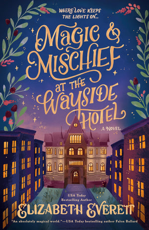 Magic And Mischief At The Wayside Hotel