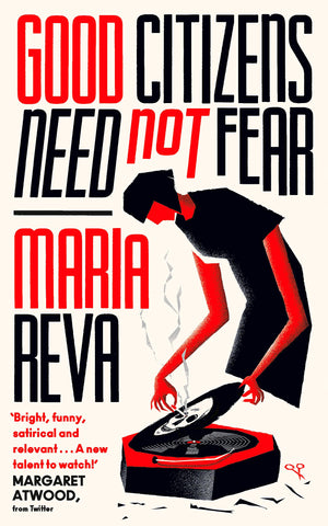Good Citizens Need Not Fear: 'Bright, funny, satirical and relevant' Margaret Atwood (from Twitter),Used