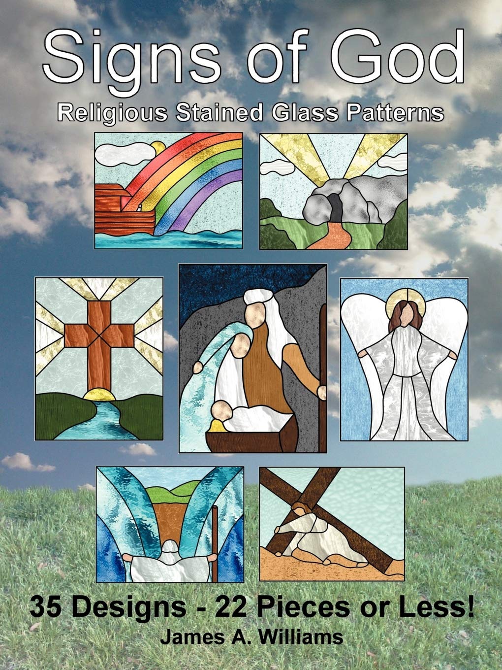 Signs Of God Religious Stained Glass Patterns: 35 Designs  22 Pieces Or Less!,Used