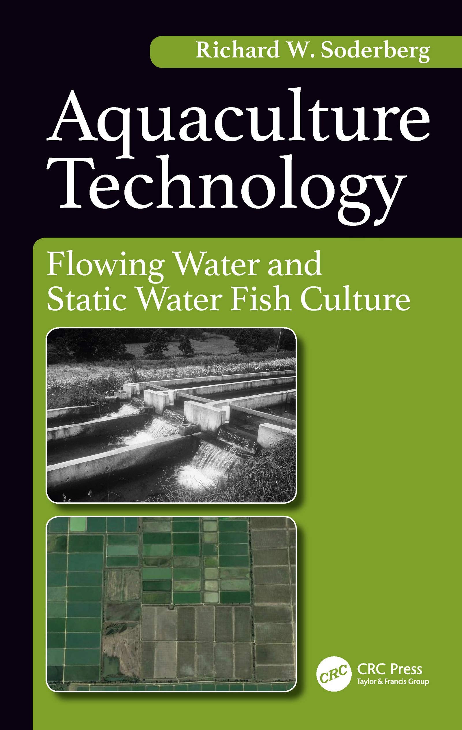 Aquaculture Technology: Flowing Water And Static Water Fish Culture