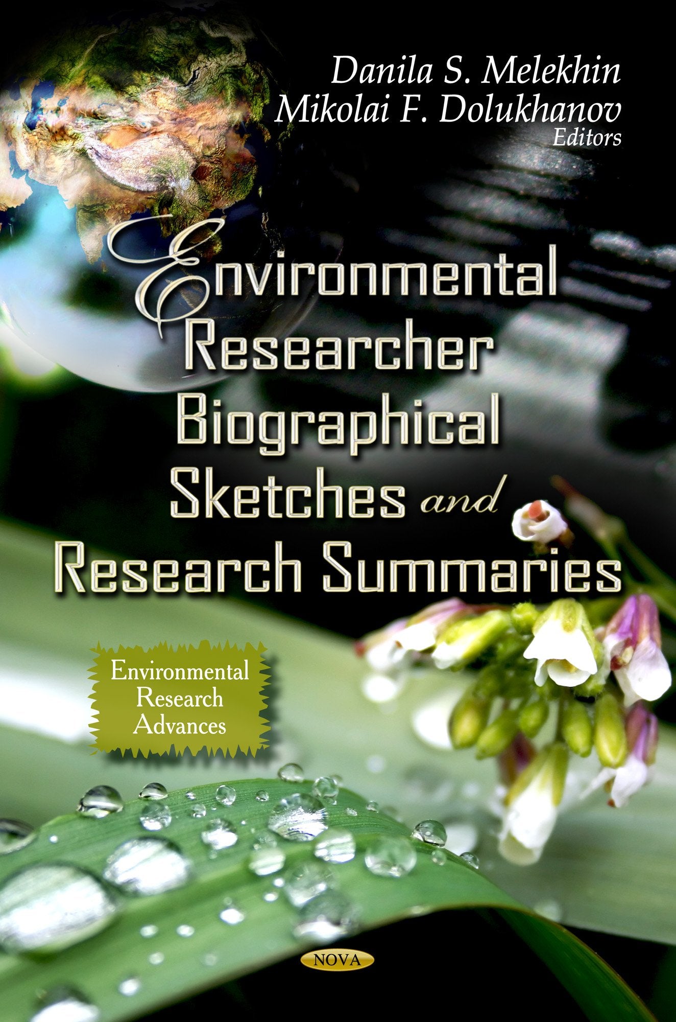 Environmental Researcher Biographical Sketches and Research Summaries (Environmental Research Advances),Used