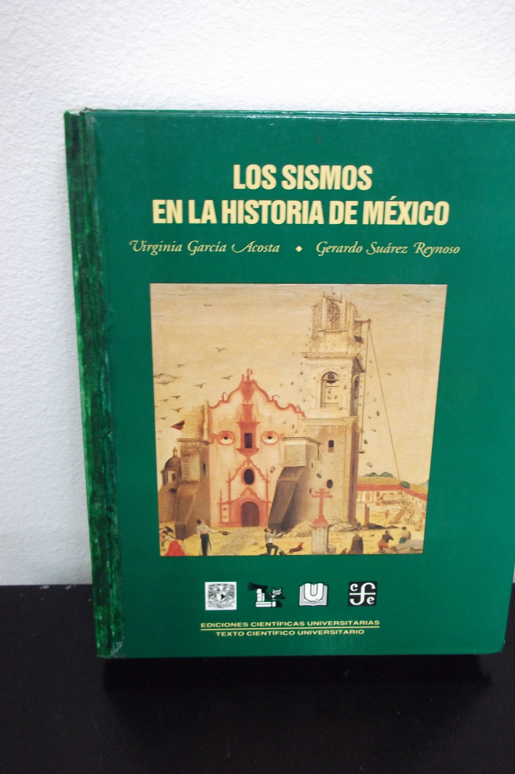 Los sismos en la historia de Mxico, tomo I (Spanish Edition),New