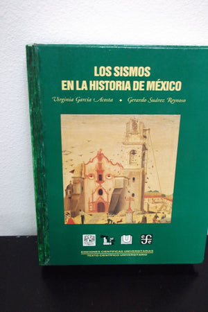 Los sismos en la historia de Mxico, tomo I (Spanish Edition),New