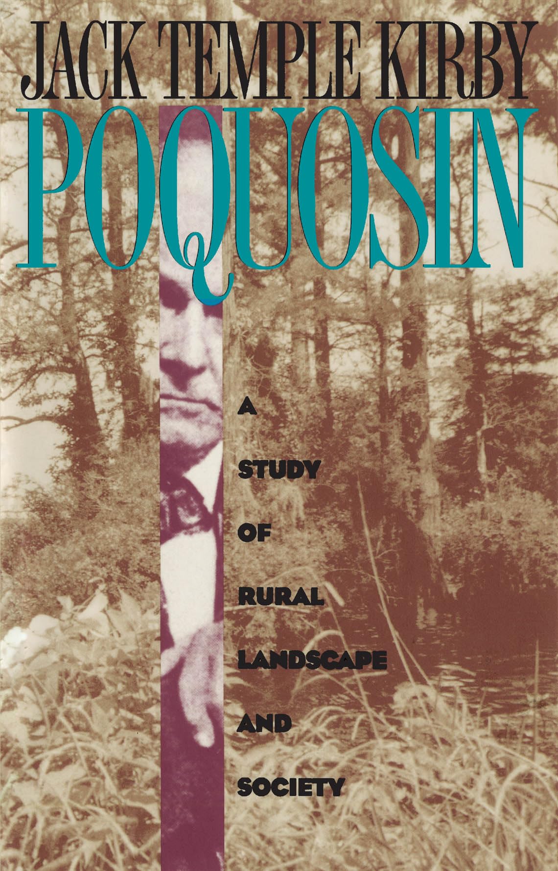 Poquosin: A Study Of Rural Landscape And Society (Studies In Rural Culture),Used