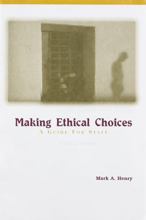 Making Ethical Choices: A Guide for Staff (10 booklets),Used