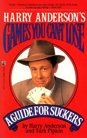 Harry Anderson's Games You Can't Lose a Guide for Suckers.,Used