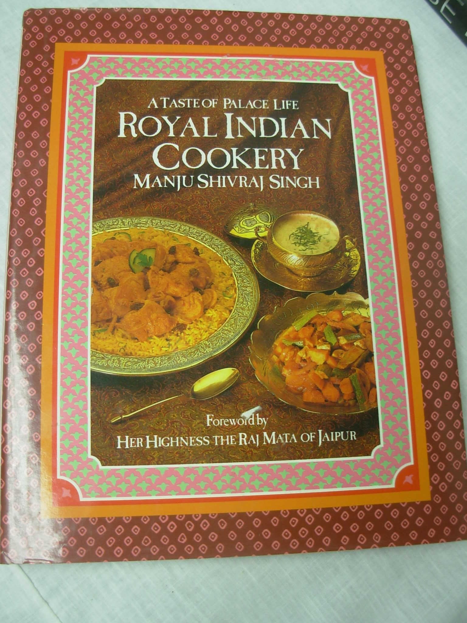 Royal Indian Cookery: A Taste of Palace Life,Used