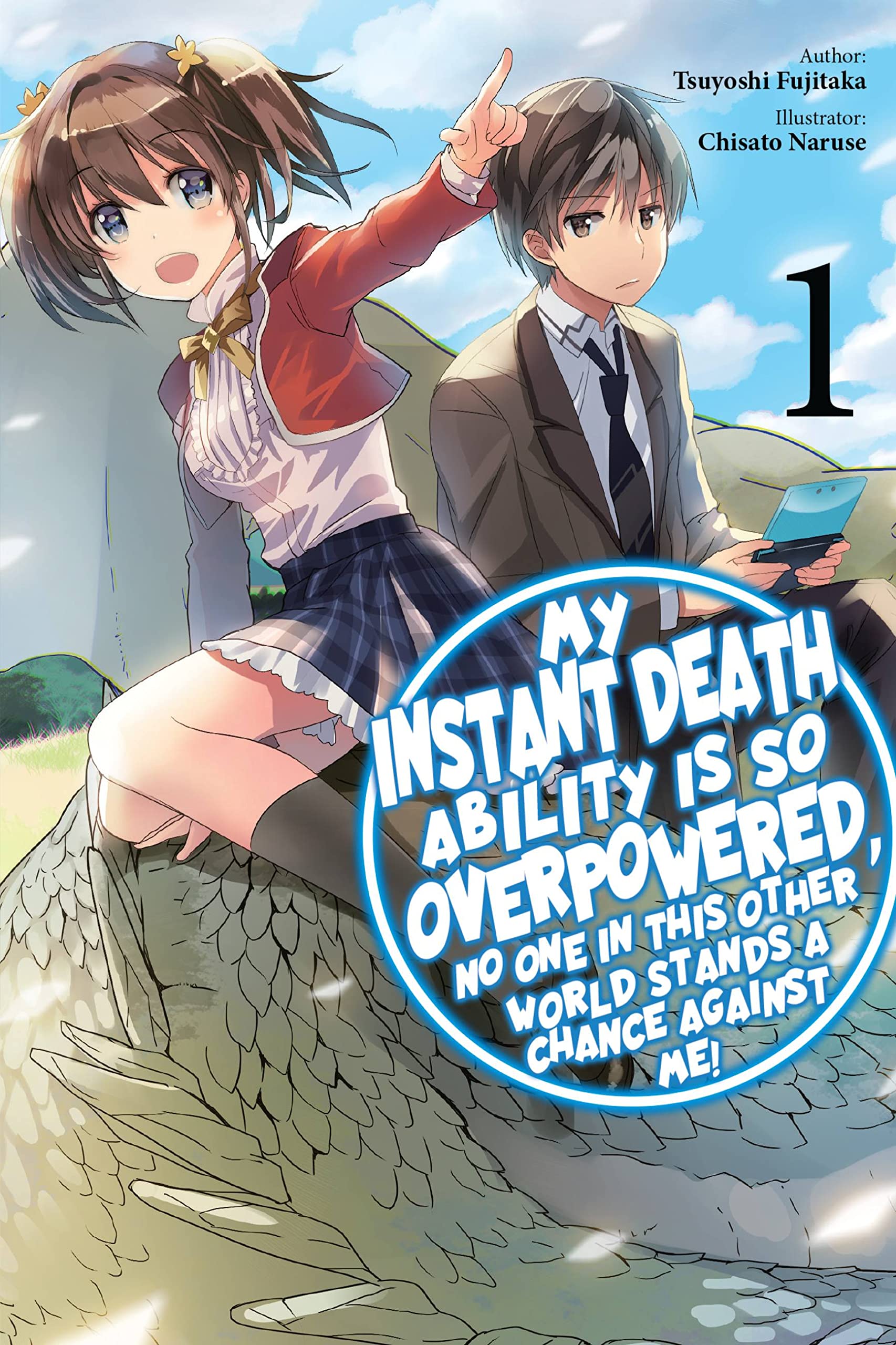 My Instant Death Ability Is So Overpowered, No One In This Other World Stands A Chance Against Me!, Vol. 1 (Light Novel) (Volume,Used