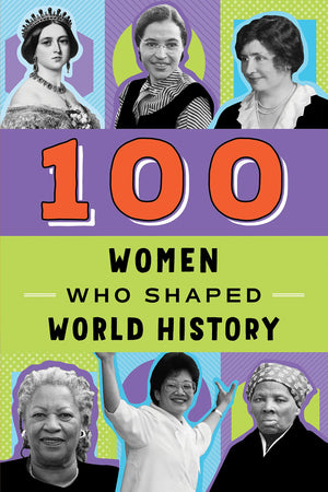 100 Women Who Shaped World History (100 Series),Used