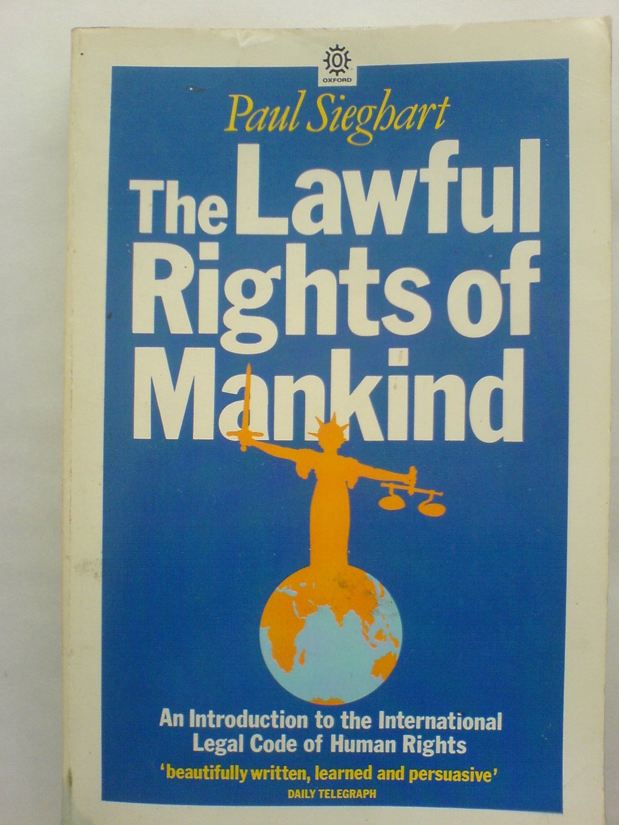 The Lawful Rights of Mankind: An Introduction to the International Legal Code of Human Rights,Used